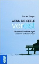 Frauke Teegen- Wenn die Seele vereist